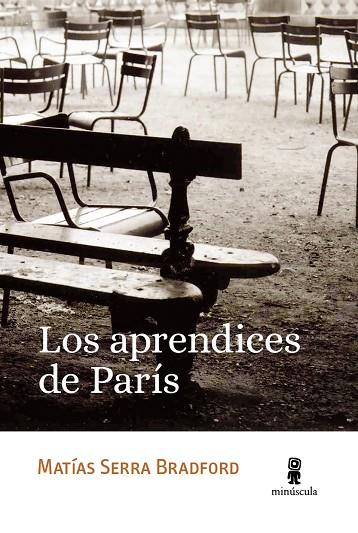 Los aprendices de París | 9788412505382 | Matías Serra Bradford