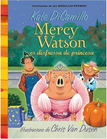 Mercy Watson es disfressa de princesa | 9788484706380 | Kate DiCamillo