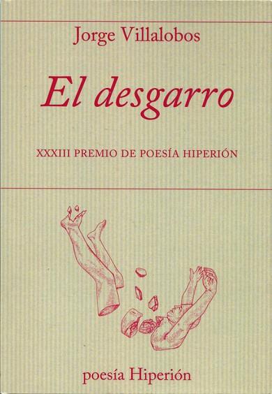 EL DESGARRO | 9788490021200 | JORGE VILLALOBOS