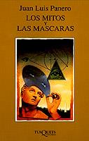 LOS MITOS Y LAS MASCARAS | 9788472237780 | JUAN LUIS PANERO