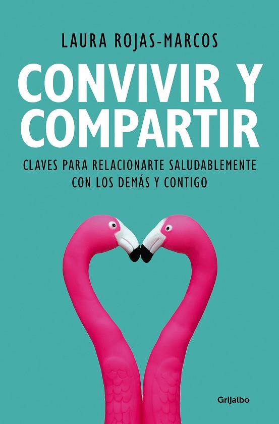 CONVIVIR Y COMPARTIR | 9788425356353 | LAURA ROJAS-MARCOS