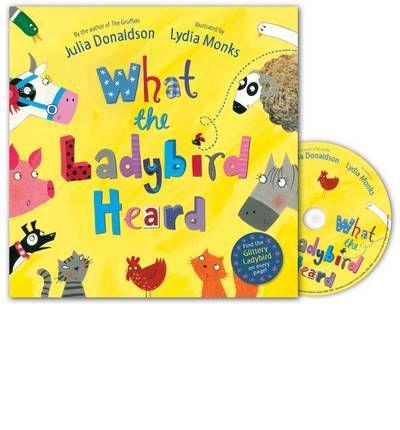 WHAT THE LADYBIRD HEARD + CD | 9780230746527 | JULIA  DONALDSON
