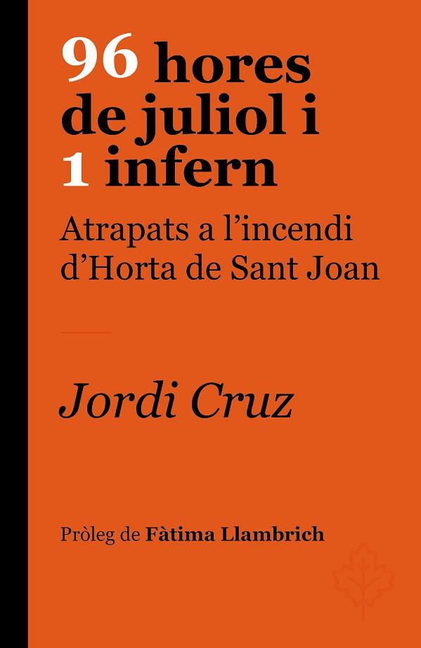 96 HORES DE JULIOL I 1 INFERN | 9788418696237 | JORDI CRUZ SERRA