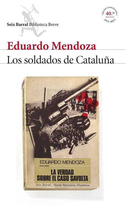 LOS SOLDADOS DE CATALUÑA | 9788432224218 | EDUARDO MENDOZA