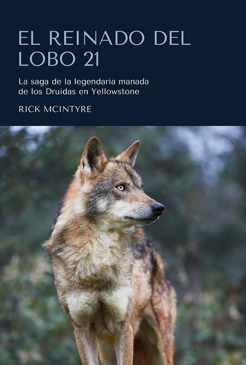 El reinado del lobo 21 | 9788412566321 | Rick McIntyre
