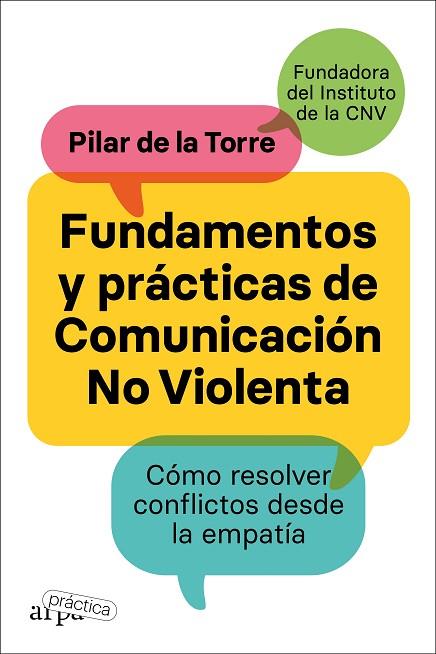 Fundamentos y prácticas de comunicación no violenta | 9788419662002 | PILAR DE LA TORRE