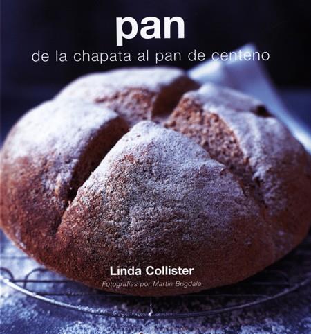 PAN, DE LA CHAPATA AL CENTENO | 9788495376763 | COLLISTER, LINDA