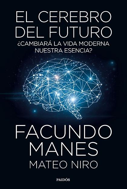 EL CEREBRO DEL FUTURO | 9788449335358 | FACUNDO MANES & MATEO NIRO