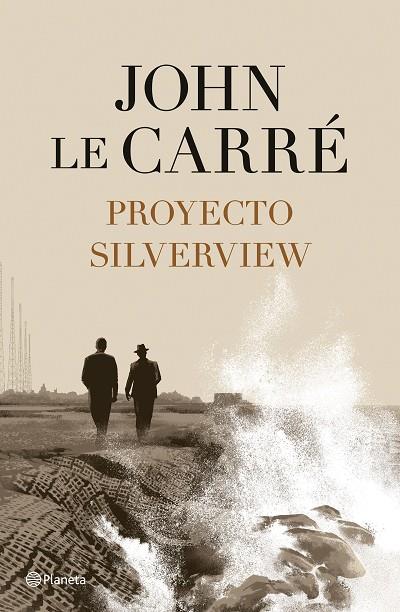 Proyecto Silverview | 9788408251811 | John le Carré