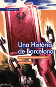 UNA HISTORIA DE BARCELONA | 9788488455826 | AISA, FERRAN