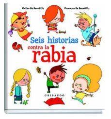 SEIS HISTORIAS CONTRA LA RABIA | 9788417127336 | MATTEO DE BENEDITTIS & FRANCESCO DE BENEDITTIS