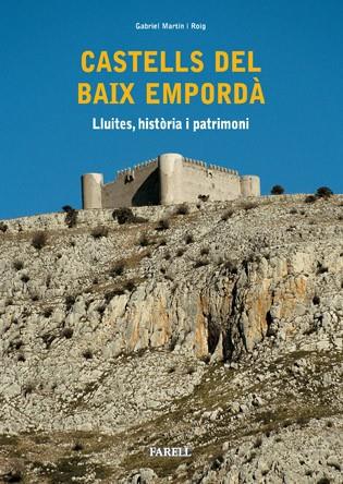 CASTELLS DEL BAIX EMPORDA LLUITES HISTORIA I PATRIMONI | 9788495695574 | MARTIN I ROIG, GABRIEL
