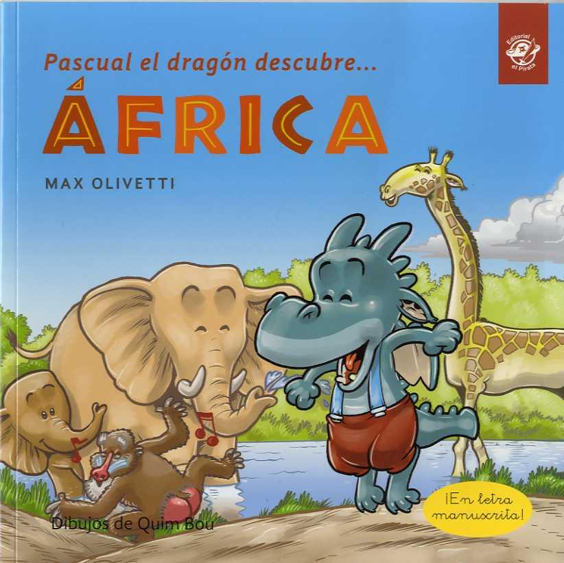 Pascual el dragón descubre África | 9788417210779 | Max Olivetti