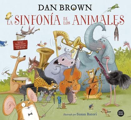 La sinfonía de los animales | 9788408229605 | Dan Brown & Susan Batori