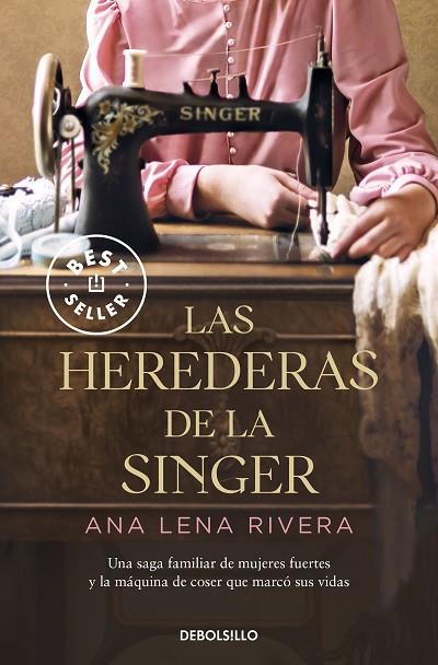 LAS HEREDERAS DE LA SINGER | 9788466363747 | ANA LENA RIVERA