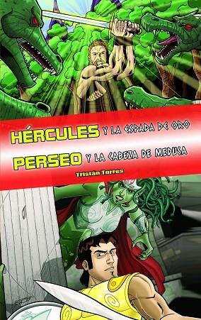 HERCULES Y LA ESPADA DE ORO & PERSEO Y LA CABEZA DE MEDUSA | 9788418002045 | TRISTAN TORRES