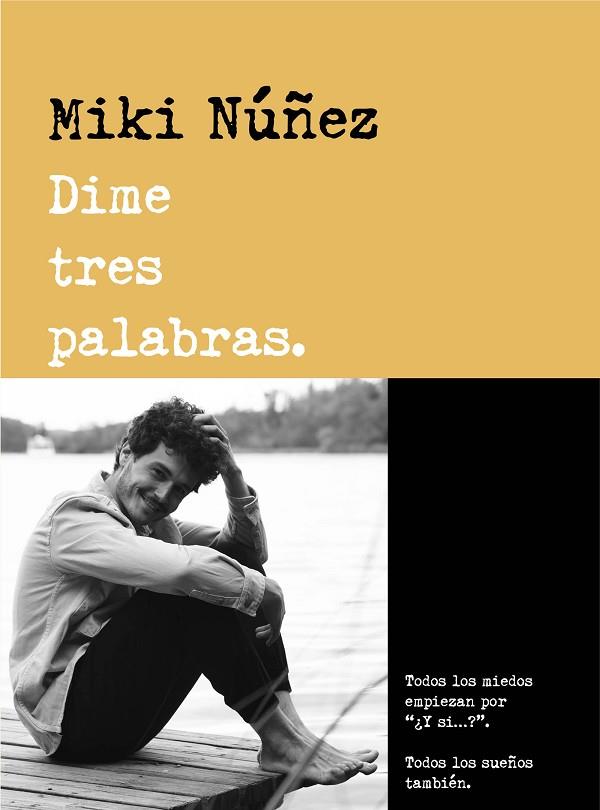 DIME TRES PALABRAS | 9788418483158 | MIKI NUÑEZ