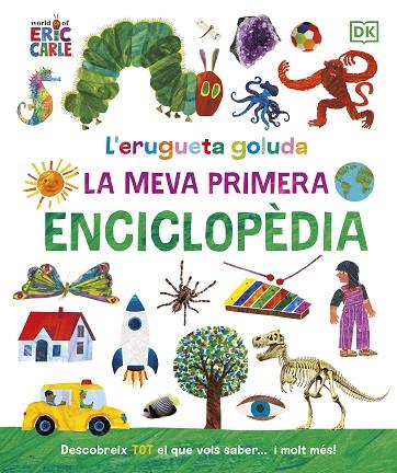 L'erugueta goluda La meva primera enciclopedia | 9780241655993 | ERIC CARLE