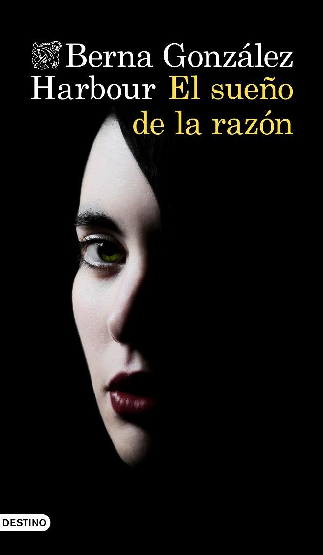 EL SUEÑO DE LA RAZON | 9788423355310 | BERNA GONZALEZ HARBOUR