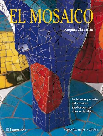 MOSAICO ARTES Y OFICIOS | 9788434221321 | CHAVARRIA, JOAQUIM