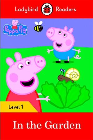 PEPPA PIG: IN THE GARDEN (LB) | 9780241262207 | TEAM LADYBIRD READERS