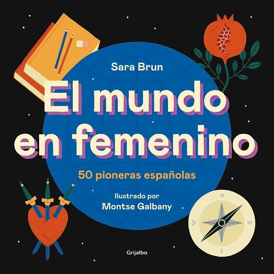EL MUNDO EN FEMENINO | 9788417752187 | SARA BRUN & MONTSE GALBANY
