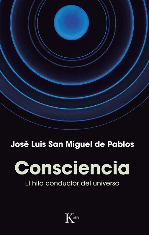 Consciencia | 9788411211802 | José Luis San Miguel de Pablos