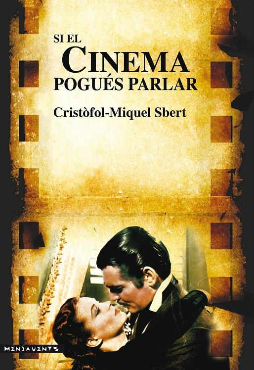 SI EL CINEMA POGUES PARLAR | 9788416163014 | SBERT BARCELO, CRISTOFOL MIQUEL