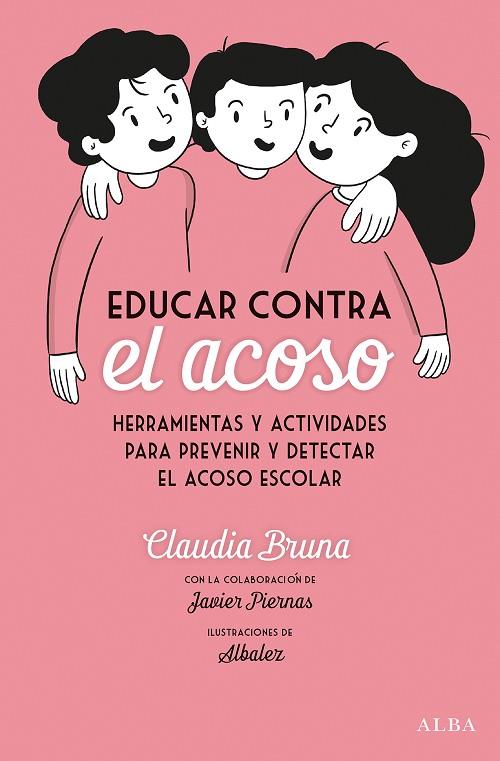 Educar contra el acoso | 9788490656792 | Claudia Bruna Cabot