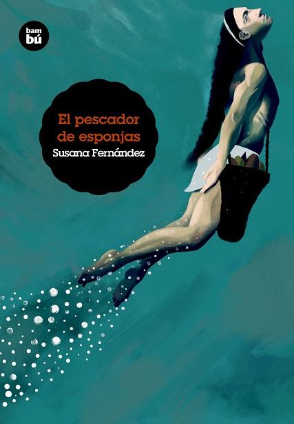 EL PESCADOR DE ESPONJAS | 9788483433911 | SUSANA FERNANDEZ