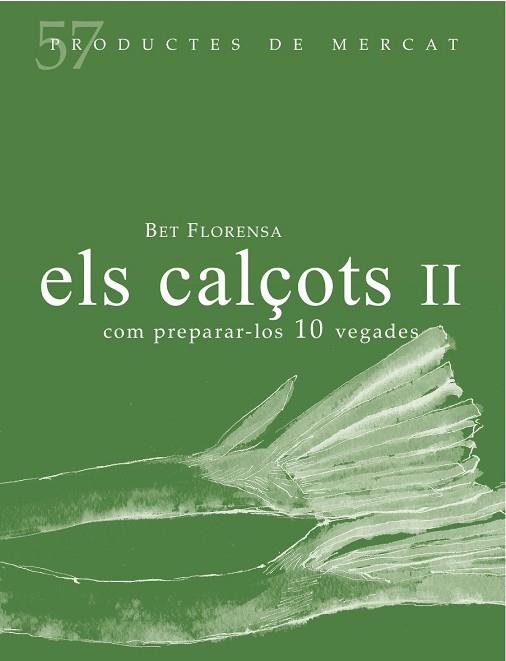 ELS CALÇOTS II | 9788494611230 | BET FLORENSA