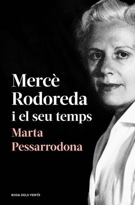 MERCE RODOREDA I EL SEU TEMPS | 9788418033278 | MARTA PESSARODONA