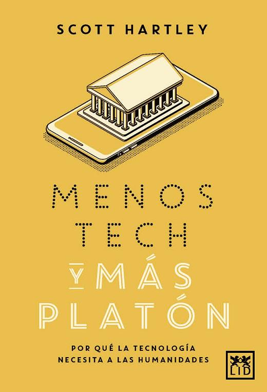 MENOS TECH Y MAS PLATON | 9788417277765 | SCOTT HARTLEY