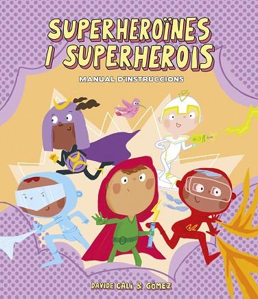 Superheroïnes i superherois Manual d'instruccions | 9788418133305 | CALI & GOMEZ