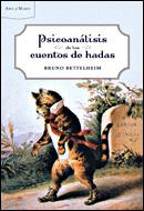 PSICOANALISIS DE LOS CUENTOS DE HADAS | 9788484327882 | BRUNO BETTELHEIM