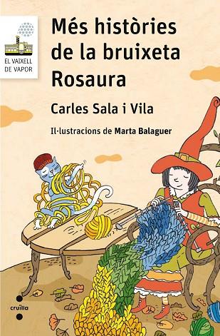 MES HISTORIES DE LA BRUIXETA ROSAURA | 9788466139830 | CARLES SALA I VILA & MARTA BALAGUER