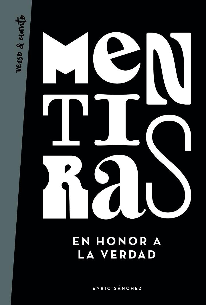 MENTIRAS EN HONOR A LA VERDAD | 9788403519343 | ENRIC SANCHEZ