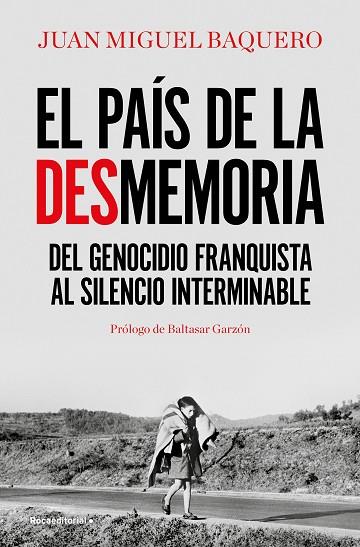 EL PAIS DE LA DESMEMORIA | 9788416867967 | JUAN MIGUEL BAQUERO