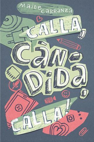 CALLA CANDIDA CALLA! | 9788466143677 | MAITE CARRANZA
