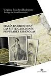 María Barrientos y las Siete canciones populares españolas | 9788438105290 | VIRGINIA SANCHEZ RODRIGUEZ