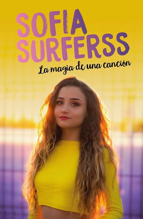 LA MAGIA DE UNA CANCION | 9788417424916 | SOFIA SURFERSS