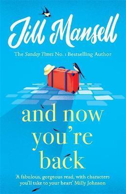 AND NOW YOU'RE BACK | 9781472252029 | JILL MANSELL