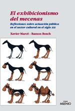 EL EXHIBICIONISMO DEL MECENAS | 9788497432375 | XAVIER BOSCH & RAMON MARCE