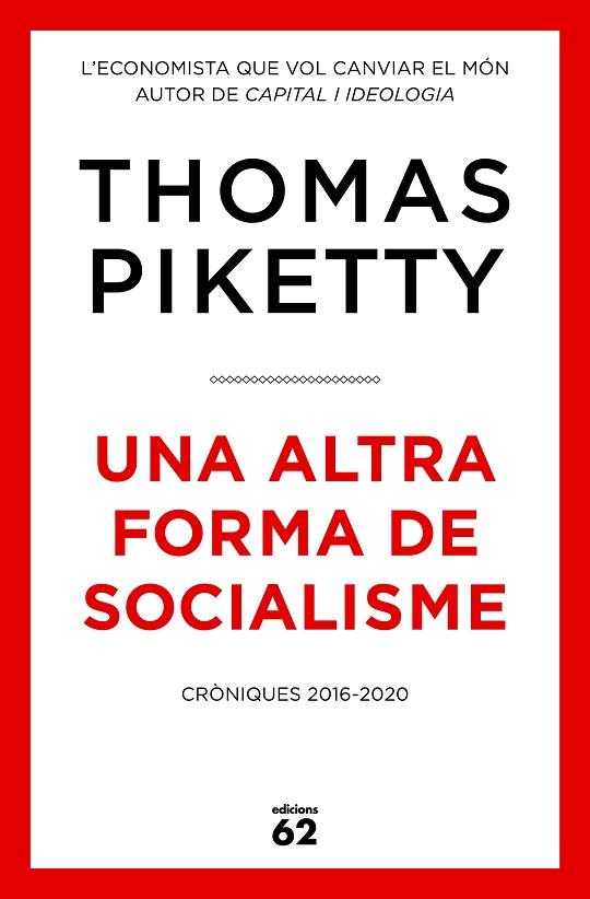 UNA ALTRA FORMA DE SOCIALISME | 9788429779431 | THOMAS PIKETTY
