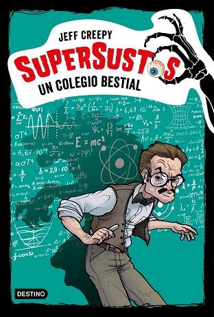 SUPERSUSTOS 6 UN COLEGIO BESTIAL | 9788408204312 | JEFF CREEPY