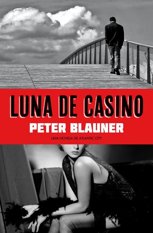 LUNA DE CASINO | 9788493686468 | BLAUNER, PETER