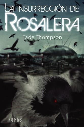 LA INSURRECCION DE ROSALERA | 9788413620411 | TADE THOMPSON