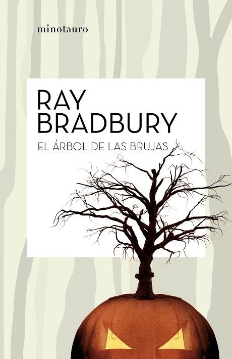 EL ARBOL DE LAS BRUJAS | 9788445007204 | RAY BRADBURY