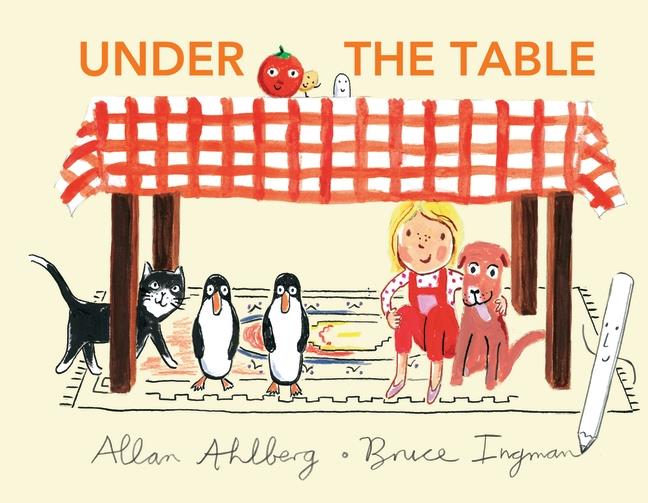 UNDER THE TABLE  | 9781406395266 | ALLAN AHLBERG