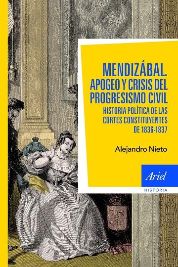 MENDIZABAL. APOGEO Y CRISIS DEL PROGRESISMO CIVIL | 9788434413610 | NIETO, ALEJANDRO